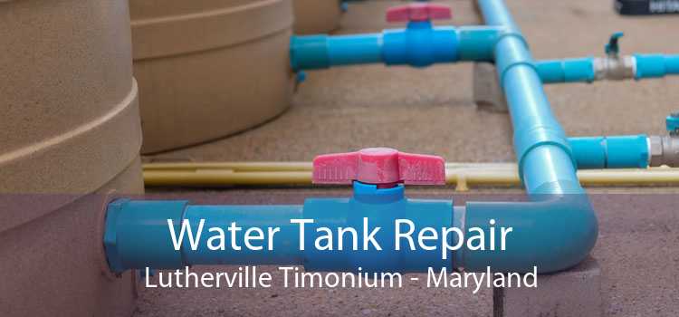 Water Tank Repair Lutherville Timonium - Maryland