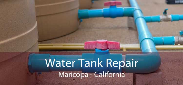 Water Tank Repair Maricopa - California