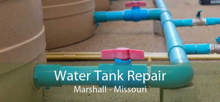 Water Tank Repair Marshall - Missouri