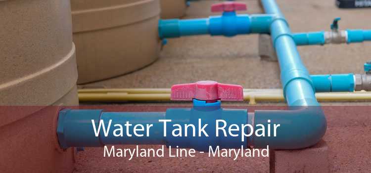Water Tank Repair Maryland Line - Maryland