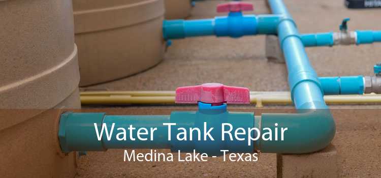 Water Tank Repair Medina Lake - Texas