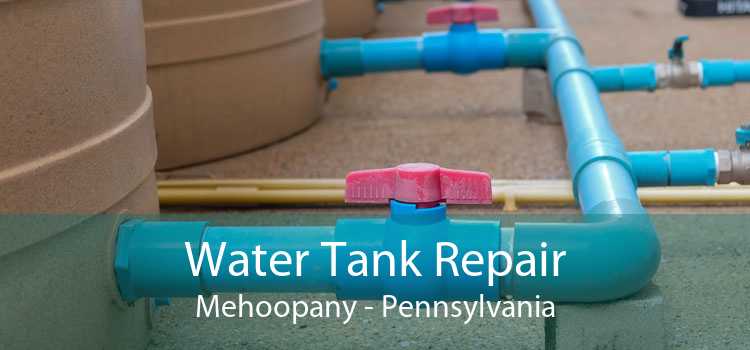 Water Tank Repair Mehoopany - Pennsylvania