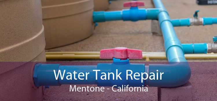 Water Tank Repair Mentone - California