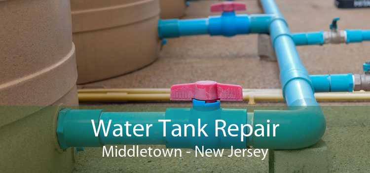 Water Tank Repair Middletown - New Jersey