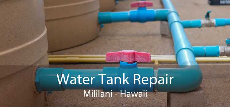 Water Tank Repair Mililani - Hawaii