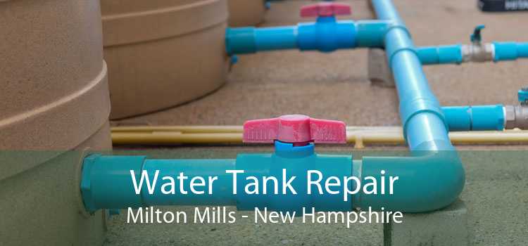 Water Tank Repair Milton Mills - New Hampshire