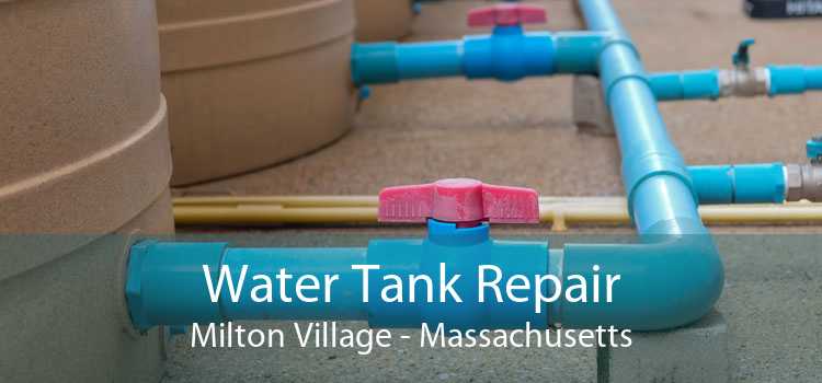Water Tank Repair Milton Village - Massachusetts