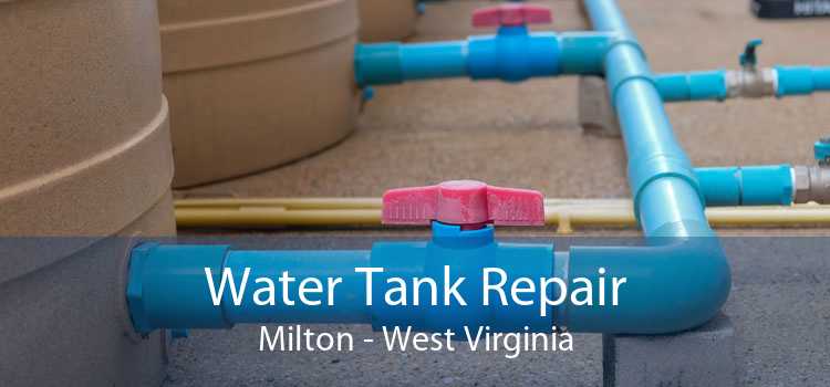 Water Tank Repair Milton - West Virginia