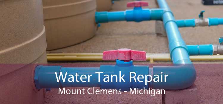 Water Tank Repair Mount Clemens - Michigan