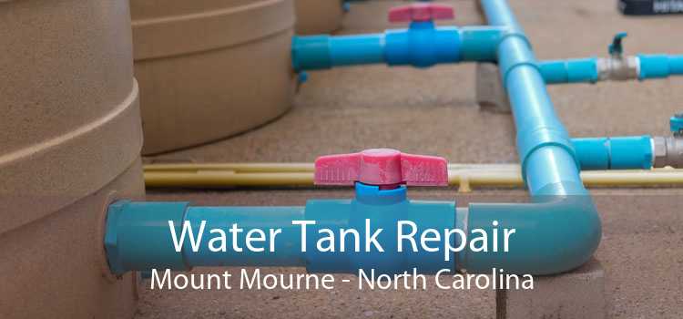 Water Tank Repair Mount Mourne - North Carolina