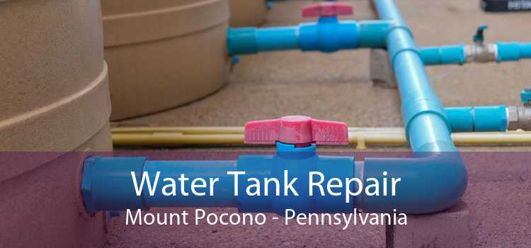 Water Tank Repair Mount Pocono - Pennsylvania