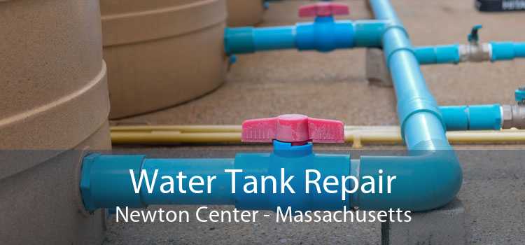 Water Tank Repair Newton Center - Massachusetts