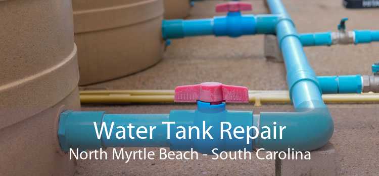 Water Tank Repair North Myrtle Beach - South Carolina