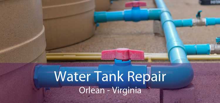 Water Tank Repair Orlean - Virginia
