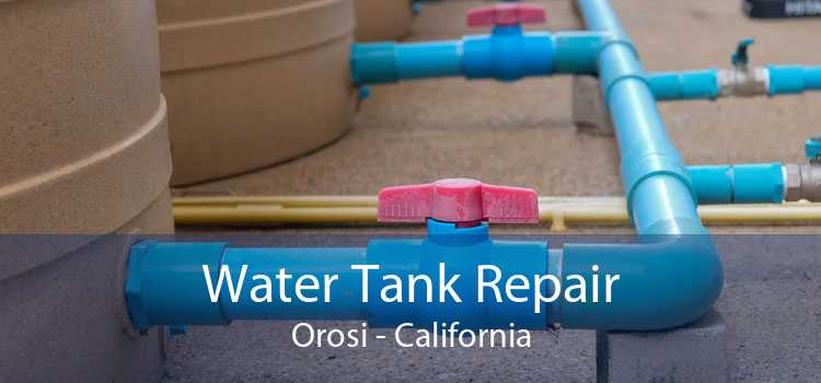 Water Tank Repair Orosi - California