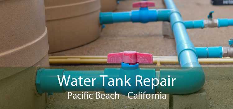 Water Tank Repair Pacific Beach - California
