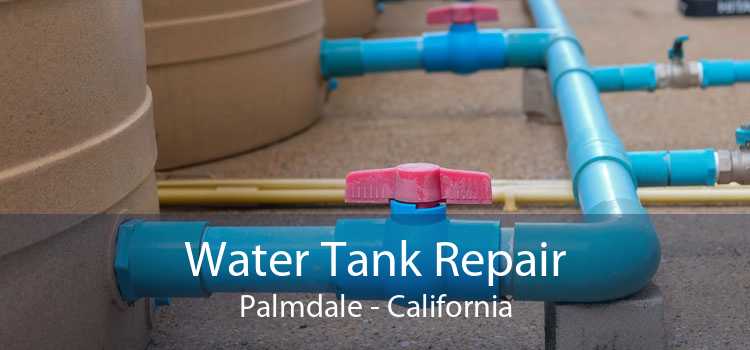 Water Tank Repair Palmdale - California
