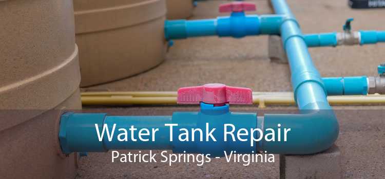 Water Tank Repair Patrick Springs - Virginia