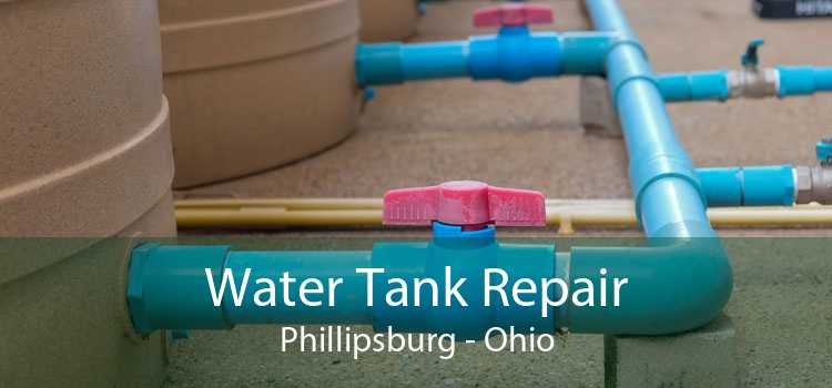 Water Tank Repair Phillipsburg - Ohio