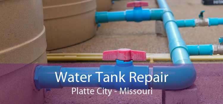 Water Tank Repair Platte City - Missouri