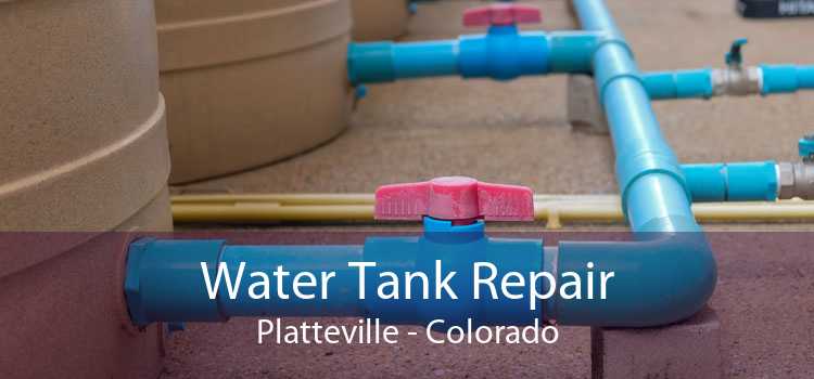 Water Tank Repair Platteville - Colorado