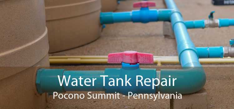 Water Tank Repair Pocono Summit - Pennsylvania