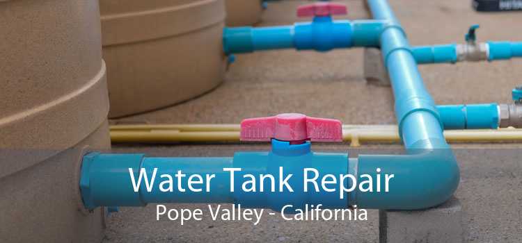 Water Tank Repair Pope Valley - California