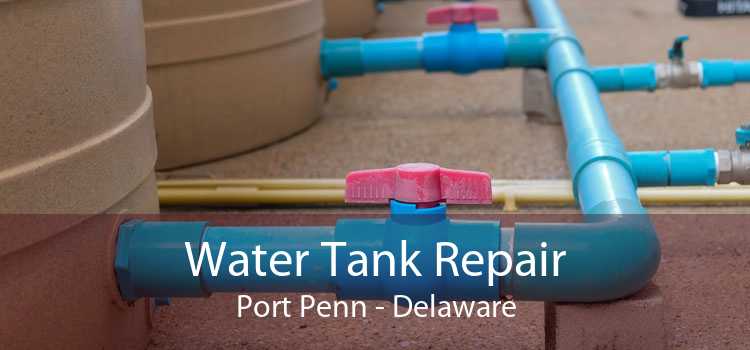 Water Tank Repair Port Penn - Delaware