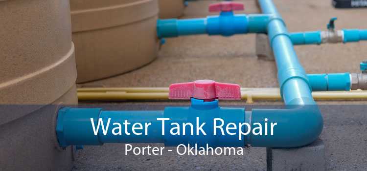 Water Tank Repair Porter - Oklahoma