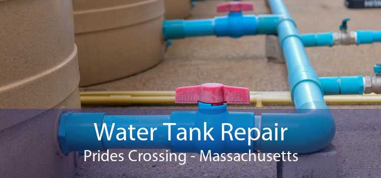 Water Tank Repair Prides Crossing - Massachusetts