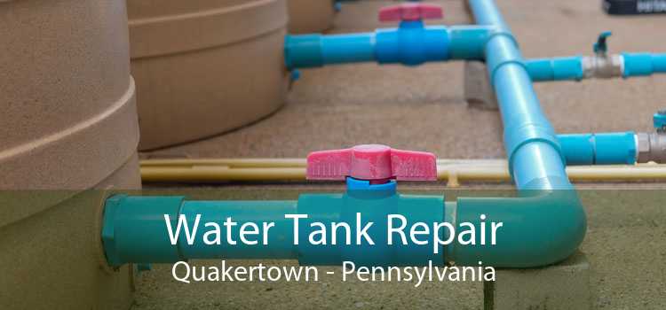 Water Tank Repair Quakertown - Pennsylvania