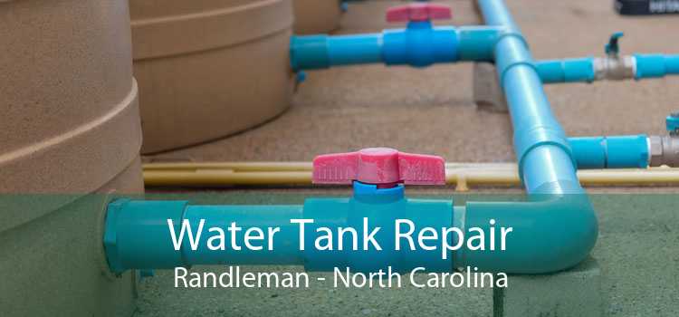 Water Tank Repair Randleman - North Carolina