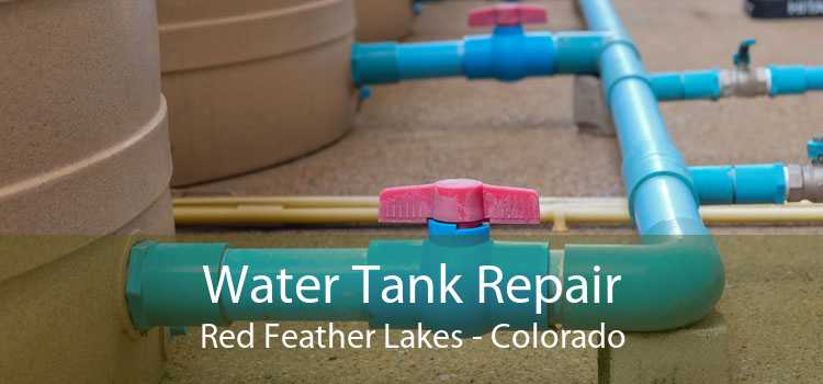 Water Tank Repair Red Feather Lakes - Colorado