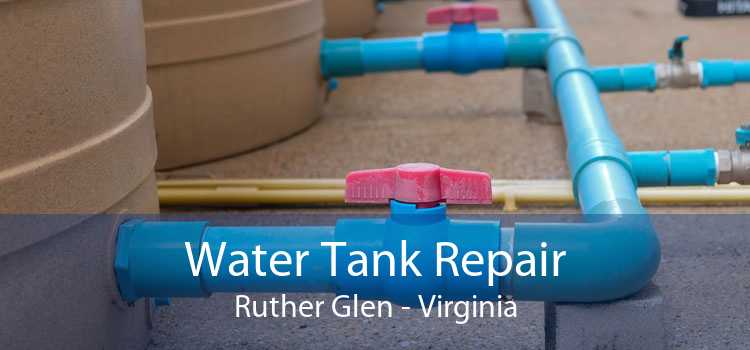 Water Tank Repair Ruther Glen - Virginia