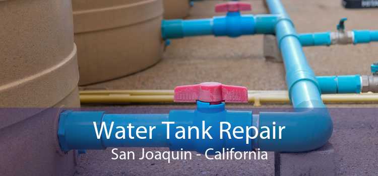 Water Tank Repair San Joaquin - California
