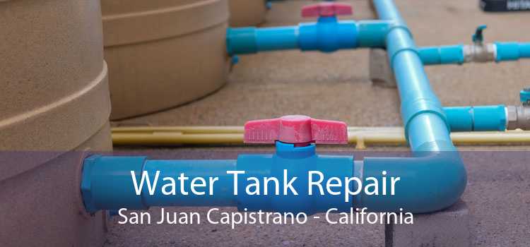 Water Tank Repair San Juan Capistrano - California