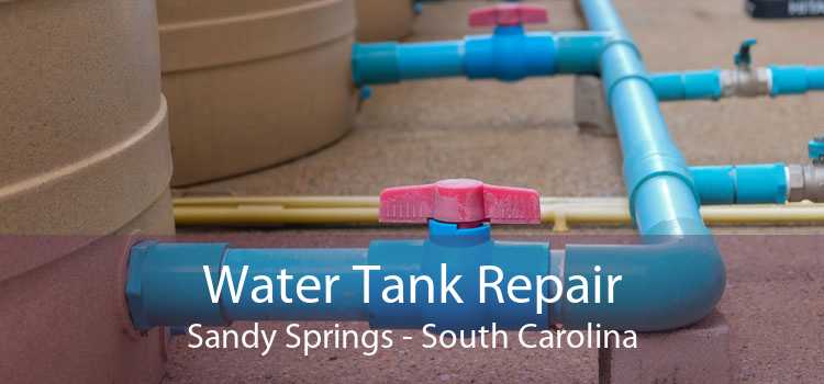 Water Tank Repair Sandy Springs - South Carolina