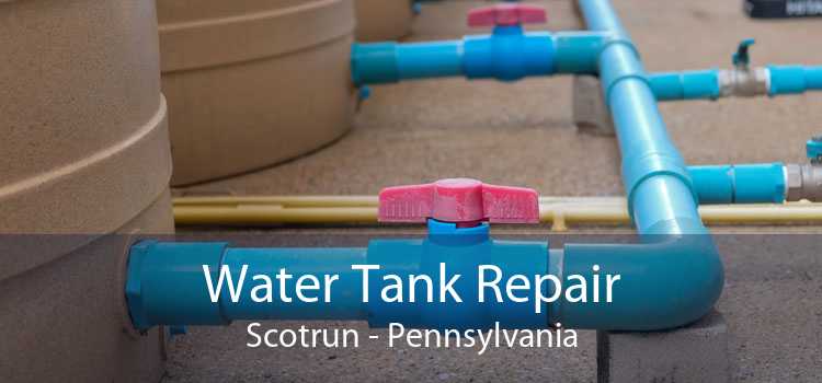 Water Tank Repair Scotrun - Pennsylvania
