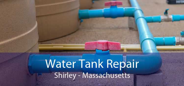 Water Tank Repair Shirley - Massachusetts