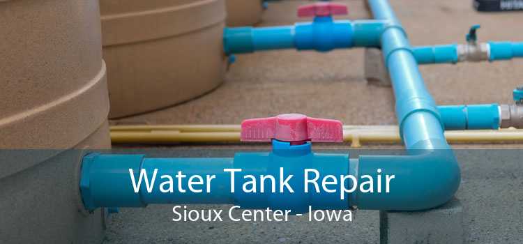 Water Tank Repair Sioux Center - Iowa