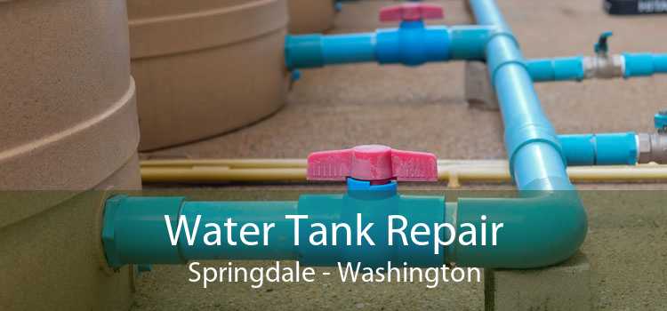 Water Tank Repair Springdale - Washington