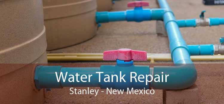 Water Tank Repair Stanley - New Mexico