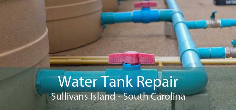 Water Tank Repair Sullivans Island - South Carolina