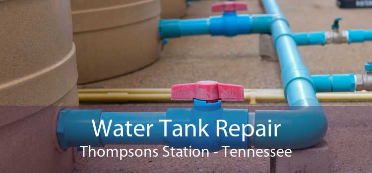 Water Tank Repair Thompsons Station - Tennessee