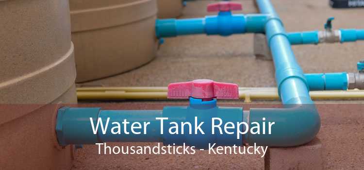 Water Tank Repair Thousandsticks - Kentucky