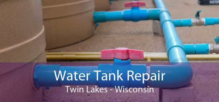Water Tank Repair Twin Lakes - Wisconsin