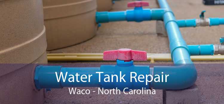 Water Tank Repair Waco - North Carolina