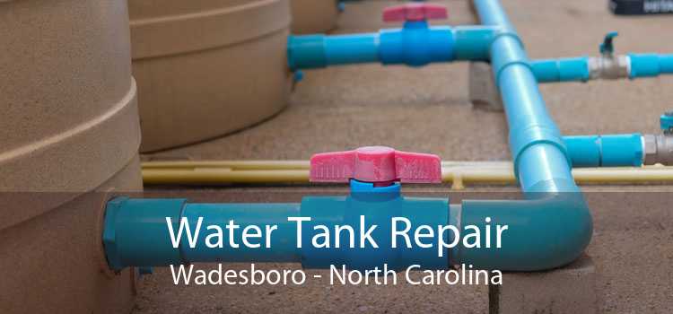 Water Tank Repair Wadesboro - North Carolina