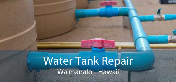 Water Tank Repair Waimanalo - Hawaii