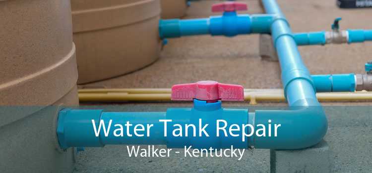 Water Tank Repair Walker - Kentucky